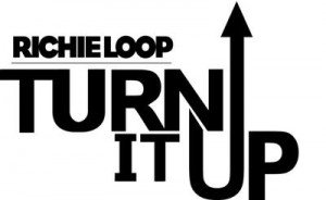 Richie Loop Turn It Up