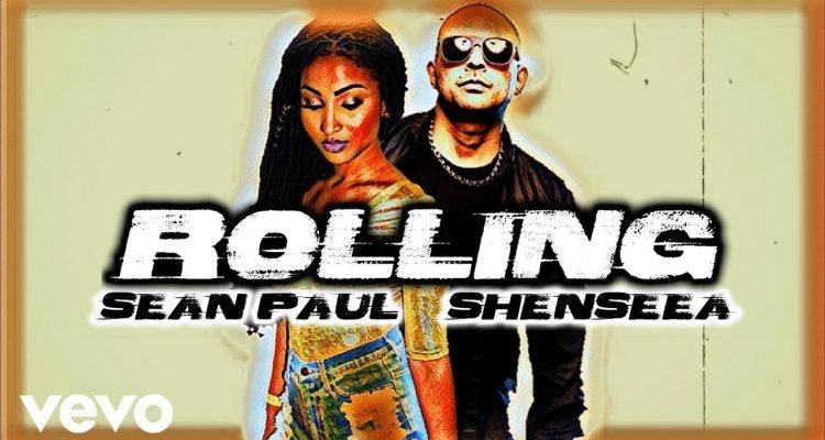 Sean Paul Ft. Shenseea - Rolling